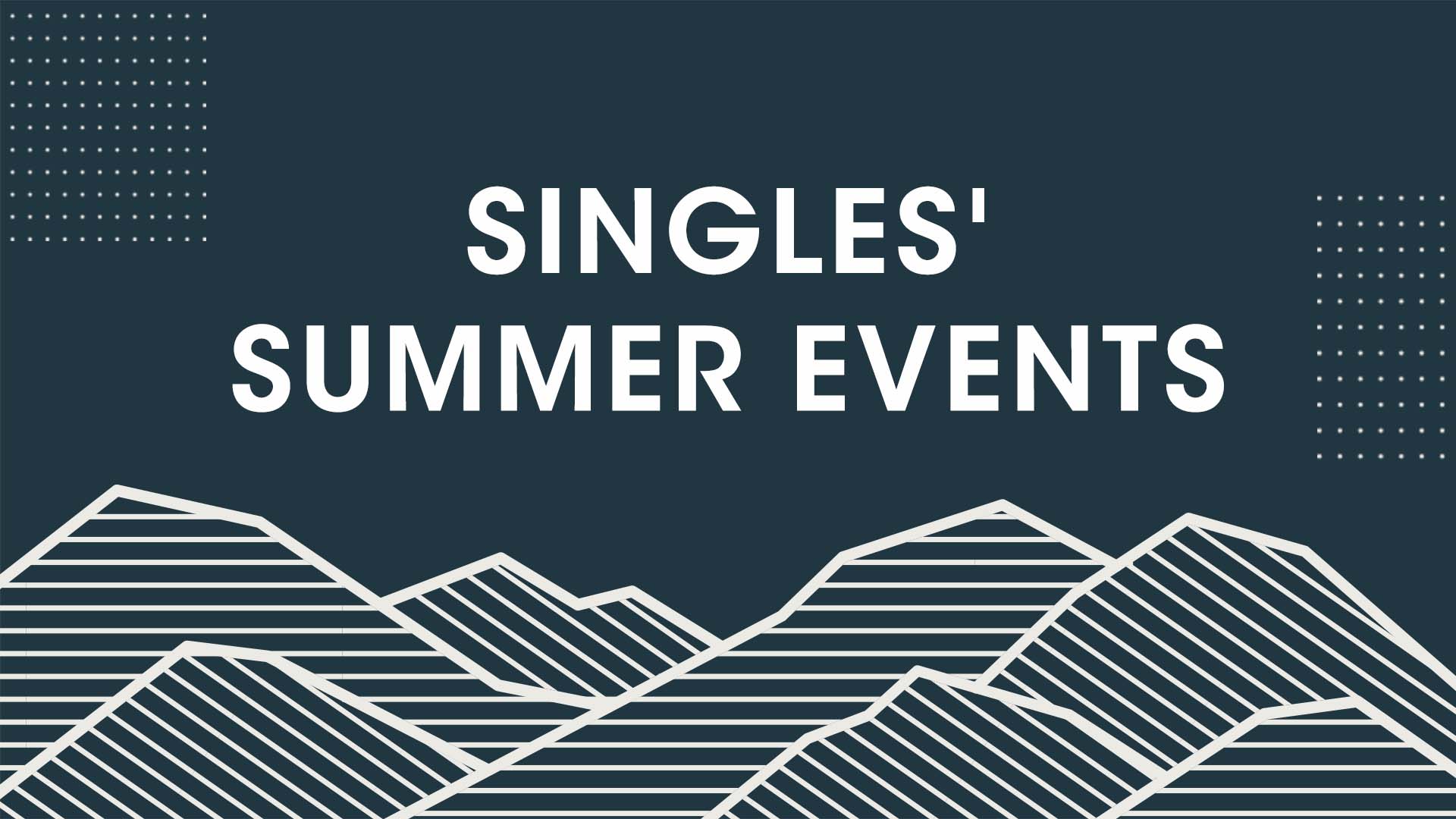 Image for Singles' Summer Events